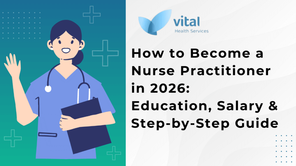 How to Become a Nurse Practitioner in 2026 Education, Salary & Step‑by‑Step Guide